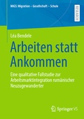 Cover: Arbeiten statt Ankommen - Springer VS