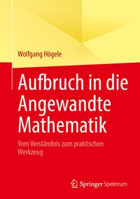 Abbildung von: Aufbruch in die Angewandte Mathematik - Springer Spektrum