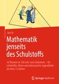 Cover: Mathematik jenseits des Schulstoffs - Springer Spektrum