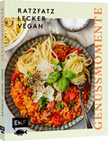 Cover: Genussmomente: Ratzfatz, lecker, vegan - Edition Michael Fischer / EMF Verlag