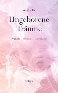 Abbildung von: Ungeborene Träume - BoD - Books on Demand