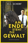 Cover: Am Ende steht die Gewalt - Tolino Media
