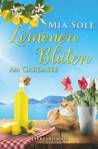 Abbildung von: Limonenblüten am Gardasee - Tolino Media