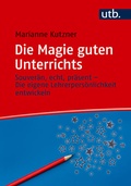 Bild: Die Magie guten Unterrichts - UTB