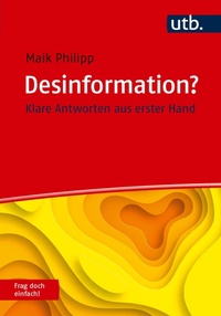 Enlarge image Cover: Desinformation? Frag doch einfach! - UTB