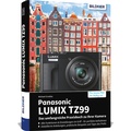 Cover: Panasonic LUMIX TZ99 - Das umfangreiche Praxisbuch zu Ihrer Kamera - BILDNER Verlag