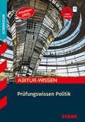 Cover: STARK Politik - Abitur-Wissen - Pr&uuml;fungswissen - Stark Verlag