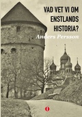 Cover: Vad vet vi om Estlands historia? - BoD - Books on Demand