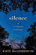 Cover: Silence: A Literary History - Oxford University Press
