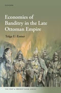 Cover: Economies of Banditry in the Late Ottoman Empire - Oxford University Press