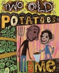Cover: Two Old Potatoes and Me - Knopf Books for Young Readers