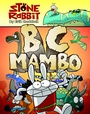 Cover: Stone Rabbit #1: BC Mambo - Random House Graphic