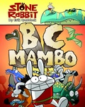 Cover: Stone Rabbit #1: BC Mambo - Random House Graphic