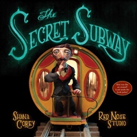 Enlarge image Cover: The Secret Subway - Anne Schwartz Books