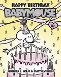 Cover: Babymouse #18: Happy Birthday, Babymouse - Random House Graphic