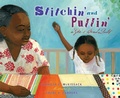 Cover: Stitchin' and Pullin' - Random House Books for Young Readers