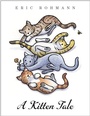 Cover: A Kitten Tale - DRAGONFLY BOOKS