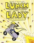 Cover: Lunch Lady and the Bake Sale Bandit - Knopf Books for Young Readers
