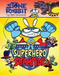 Cover: Stone Rabbit #4: Superhero Stampede - Random House Graphic