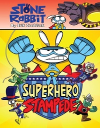 Enlarge image Cover: Stone Rabbit #4: Superhero Stampede - Random House Graphic