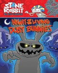 Cover: Stone Rabbit #6: Night of the Living Dust Bunnies - Random House Books for Young Readers