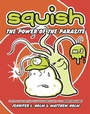 Cover: Squish #3: The Power of the Parasite - Random House Graphic