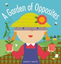 Cover: A Garden of Opposites - Schwartz & Wade