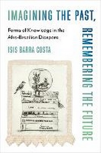Abbildung von: Imagining the Past, Remembering the Future - Columbia University Press