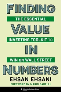 Enlarge image Cover: Finding Value in Numbers - Columbia Business School Publishing