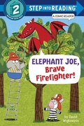 Cover: Elephant Joe, Brave Firefighter! (Step into Reading Comic Reader) - Random House Children's Books