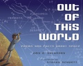 Cover: Out of This World: Poems and Facts about Space - Knopf Books for Young Readers