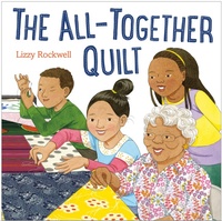 Abbildung von: The All-Together Quilt - Knopf Books for Young Readers