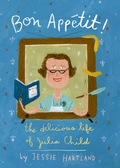 Cover: Bon Appetit! The Delicious Life of Julia Child - Schwartz & Wade