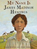 Cover: My Name Is James Madison Hemings - Schwartz & Wade