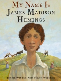 Abbildung von: My Name Is James Madison Hemings - Schwartz & Wade