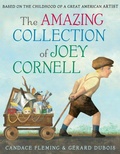 Cover: The Amazing Collection of Joey Cornell: Based on the Childhood of a Great American Artist - Schwartz & Wade