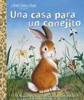 Cover: Una casa para un conejito - Golden Books