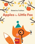Cover: Apples for Little Fox - Random House Books for Young Readers