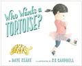 Cover: Who Wants a Tortoise? - Knopf Books for Young Readers