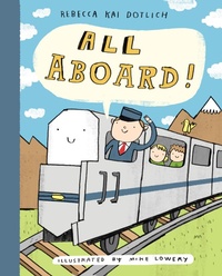 Enlarge image Cover: All Aboard! - Knopf Books for Young Readers