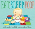 Cover: Eat, Sleep, Poop - Knopf Books for Young Readers