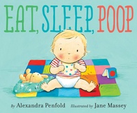 Enlarge image Cover: Eat, Sleep, Poop - Knopf Books for Young Readers