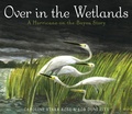 Cover: Over in the Wetlands - Schwartz & Wade