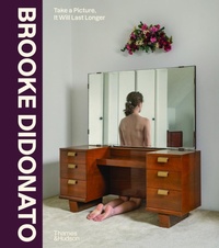 Abbildung von: Brooke DiDonato: Take a Picture, It Will Last Longer - Thames & Hudson Ltd