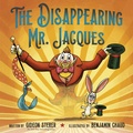 Cover: The Disappearing Mr. Jacques - Knopf Books for Young Readers