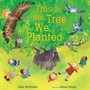 Cover: This Is the Tree We Planted - Knopf Books for Young Readers
