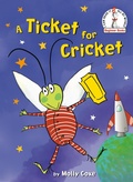 Cover: A Ticket for Cricket - Random House Books for Young Readers