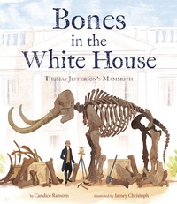 Abbildung von: Bones in the White House - Doubleday Books for Young Readers