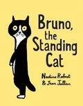 Cover: Bruno, the Standing Cat - Random House Books for Young Readers