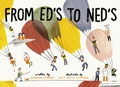 Cover: From Ed's to Ned's - Knopf Books for Young Readers